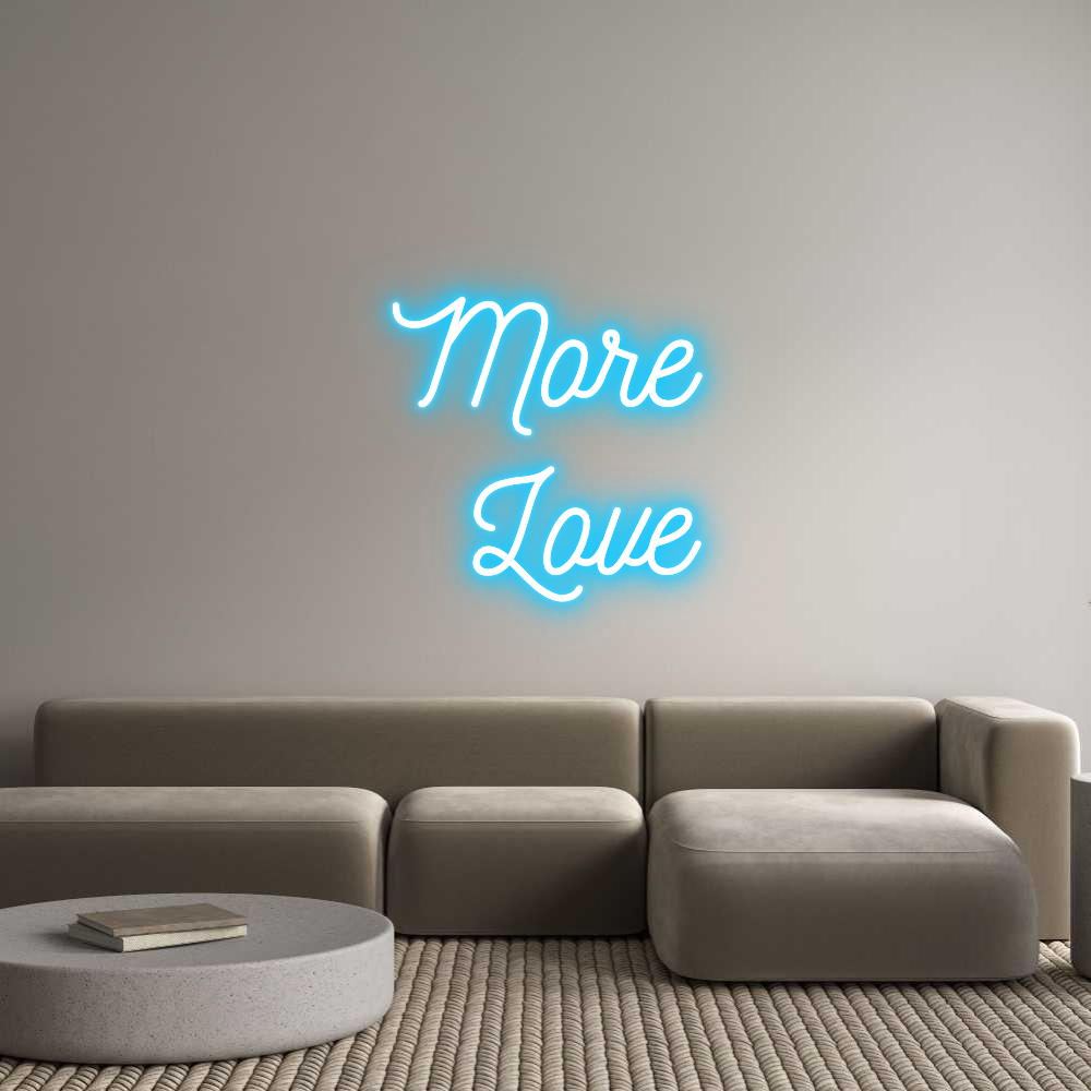 DE Custom Neon: More
Love